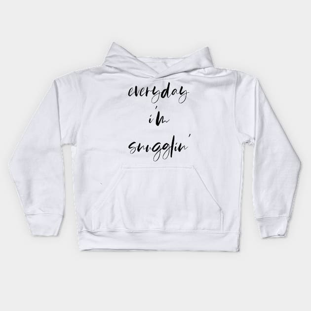 everyday snugglin Kids Hoodie by kennaplate